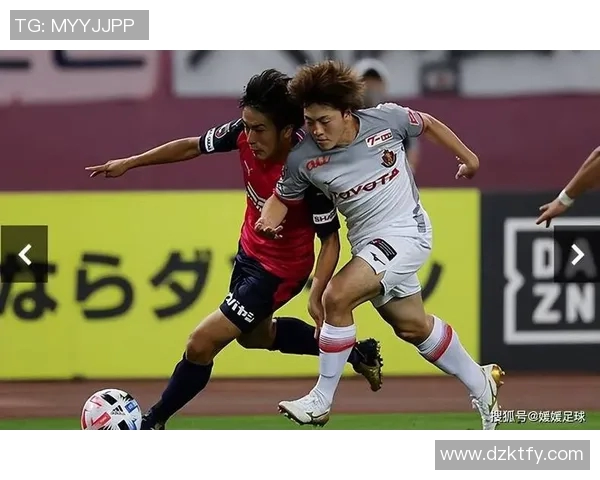 名古屋鲸鱼迎战清水鼓动全力争胜展现球队风采 名古屋鲸鱼迎战清水鼓动全力争胜展现球队风采