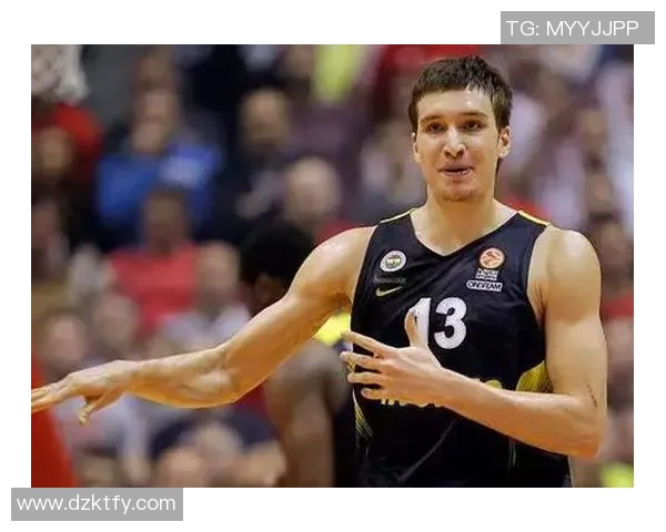 博格丹博格达诺维奇的篮球之路与辉煌成就解析