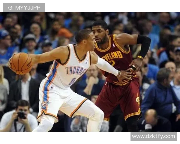 雷霆对阵骑士精彩赛事直播全程回顾与分析